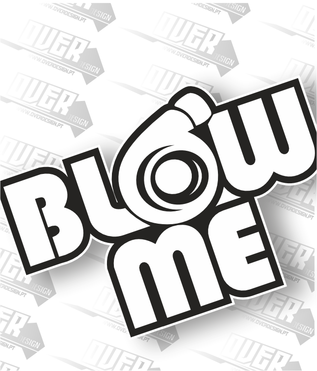 Autocolante “Blow Me” – Humor, Estilo e Personalidade 💨😏
