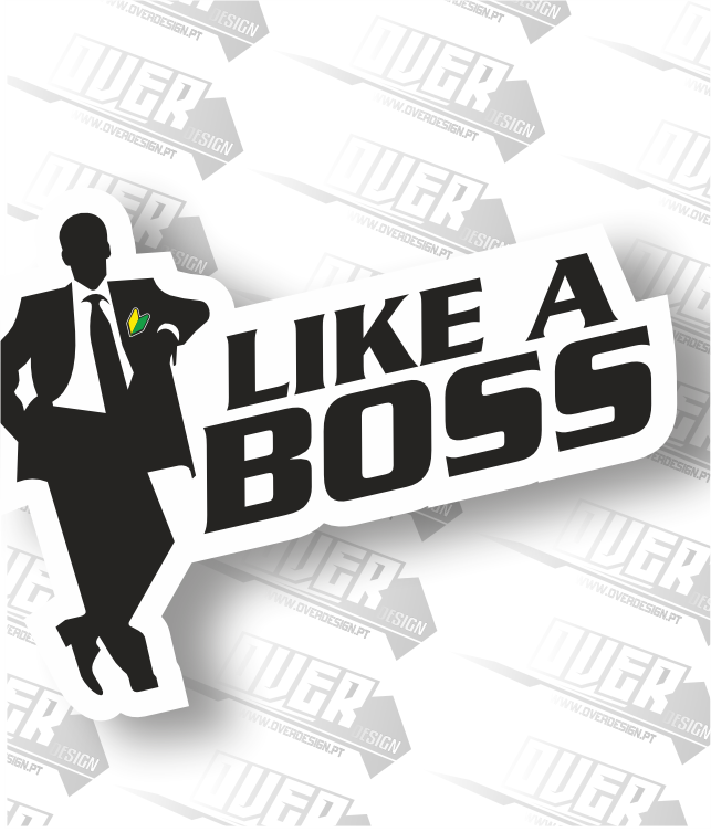 Autocolante “LIKE A BOSS” – Estilo, Atitude e Poder 💼🔥