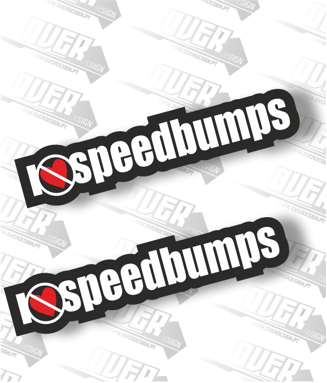 Autocolante “No Speed Bumps” – Para quem gosta de estrada livre 🚗💨