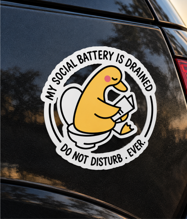 Autocolante My Social Battery Is Drained – Pato Funny