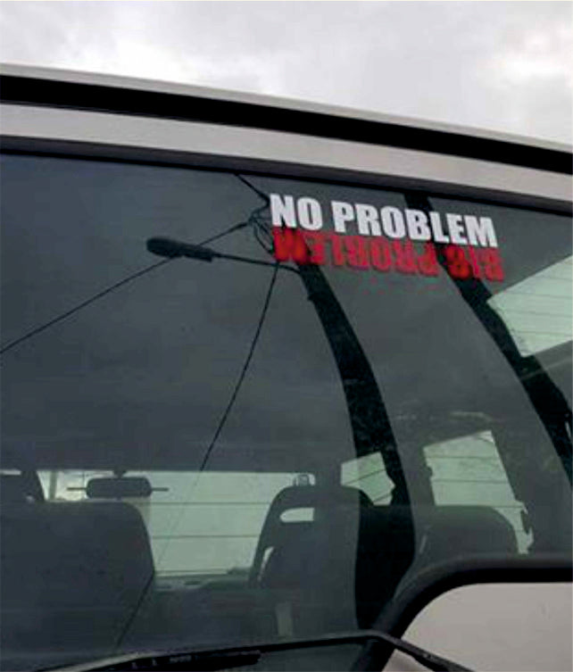 No Problem Big Problem