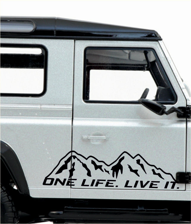 One Life. Live it. Mountains