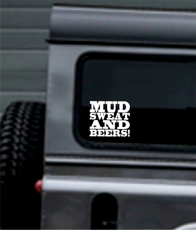 MUD SWEAT AND BEERS!