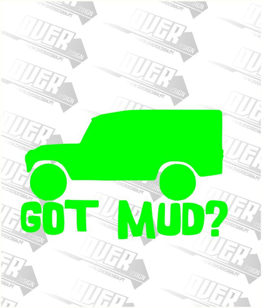 GOT MUD?